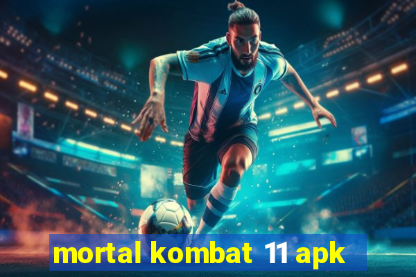 mortal kombat 11 apk